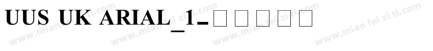 UUS UK ARIAL_1字体转换